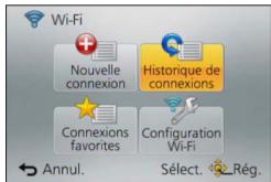 PANASONIC LUMIX DMC-TZ60 - Sélectionnez [Historique de connexions] ou [Connexions favorites] - 1