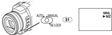 PANASONIC NV-GS24 - Placez le commutateur [AUTO/MANUAL/AE LOCK] 31 sur [MANUAL]. - 1