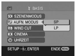 BASIS SCH SZENENMODUS AUFN. MODUS SP LP WIND CUT CINEMA UHRZEIT SETUP ENTER ENDE MENU
