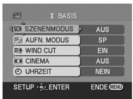 BASIS SON SZENENMODUS AUS AUFN. MODUS SP WIND CUT EIN CINEMA AUS UHRZEIT NEIN SETUP ENTER ENDE MENU