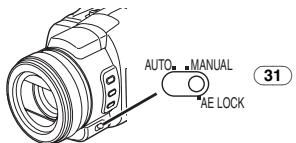 PANASONIC PV-GS400 - Set the [AUTO/MANUAL/AE LOCK] Switch 31 to [AE LOCK]. - 1