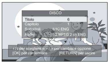 DISCO Titolo 6 Capitolo 1 Sottokitori 1/10 ENG Audio 1/2 MPEG 2 ch ENG +/- per scegliere a +/- per cambiare opzione [OK] per confermare [RETURN] per uscire