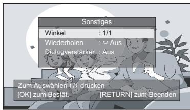 Sonstiges Winkel : 1/1 Wiederholen : Aus Dialogverstärker : Aus Zum Auswahlen 1/4 drucken [OK] zum Bestät. [RETURN] zum Beenden