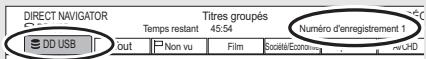 PANASONIC DMR-PWT535 - Appuyez sur [DRIVE SELECT] pour sélectionner "DD", puis appuyez sur [DIRECT NAVIGATOR]. - 2