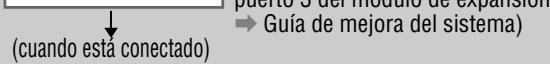 (cuando esta conectado) puerto o del modulo de expansión → Guía de mejora del sistema)