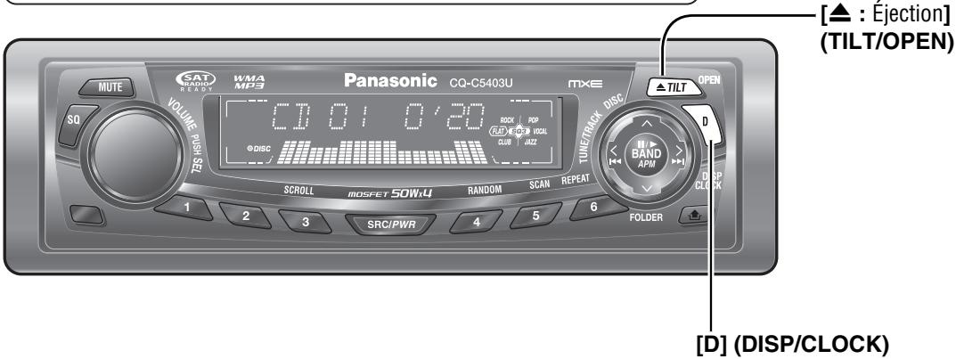 MUTE SAT WMA MP3 VOLUME PUSH S0 Panasonic CQ-C5403U RIO TONE/TRACK DISC ▲ TILT OPEN D SCROLL MOSFET 50W4 RANDOM SCAN REPEAT BAND APM 1 2 3 SRC/PWR 4 5 6 FOLDER [D] (DISP/CLOCK) [▲ : Ejection] (TILT/OPEN)