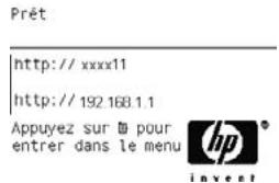 Prét http://xxxx11 http://192.168.1.1 Appuyez sur µ pour entrer dans le menu hp invest