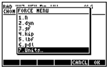 RAD CHOM FORCE MENU 1.n 2.dyn 3.gf 4.kip 5.tbf 6.pdl 7.Units.. CANCEL OK