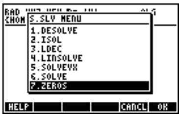 RAD CHOM S.SLY MENU 1.DESOLVE 2.ISOL 3.LDEC 4.LINSOLVE 5.SOLVEVX 6.SOLVE 7.ZEROS HELP CANCEL OK