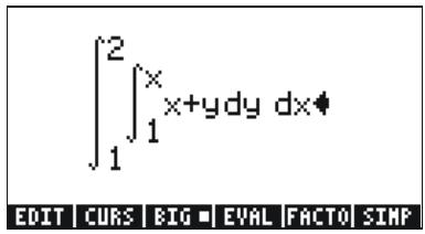 ∫² 1 ∫ₓ 1 x+y dy dx♦ EDIT | CURS | BIG ■ | EVAL | FACTO | SIMP
