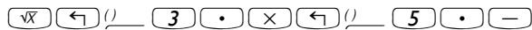√X ← ( ) 3 • × ← ( ) 5 • —