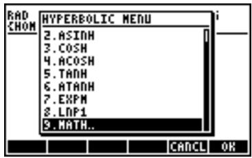 RAD CHOM HYPERBOLIC MENU 2.ASINH 3.COSH 4.ACOSH 5.TANH 6.ATANH 7.EXPM 8.LNP1 9.MATH.. CANCEL OK