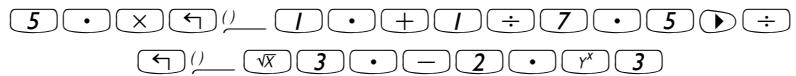 5 • × ← () 1 • + 1 ÷ 7 • 5 ▶ ÷ ← () √X 3 • - 2 • γ^x 3
