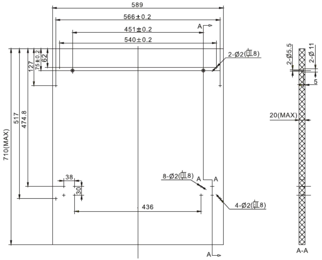 589 566±0.2 451±0.2 540±0.2 A 127 75±0.2 62 710(MAX) 517 474.8 38 30 + 436 2-Ø2(Ⅱ8) 2-Ø5.5 2-Ø11 5 20(MAX) 4-Ø2(Ⅱ8) A-A