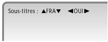 Sous-titres : ▲FRA▼ ◀OUI►