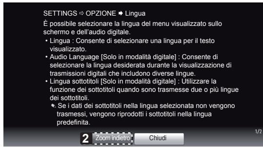 SETTINGS ➔ OPZIONE ➔ Lingua. È possibile selezionare la lingua del menu visualizzato sullo schermo e dell'audio digitale. • Lingua: consente di selezionare una lingua per il testo visualizzato. • Audio Language [solo in modalità digitale]: consente di selezionare la lingua desiderata durante la visu…