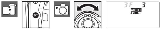 NIKON D80 - 13: Réglage BKT auto (modes P, S, A et M uniquement) - 4