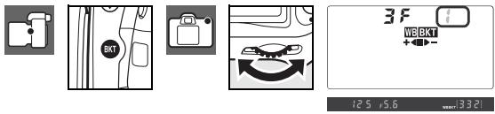 NIKON D80 - 13: Réglage BKT auto (modes P, S, A et M uniquement) - 3