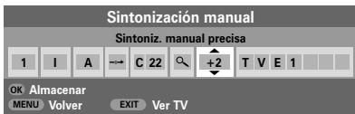 TOSHIBA 32WL56 - Seleccione el menú Sintonización manual. Resalte la estación y pulse OK. Utilice > para seleccionar Sintoniz. manual precisa. - 1