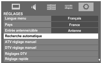 RÉGLAGES Langue menu Français Pays France Entrée antenne/câble Antenne Recherche automatique ATV réglage manuel DTV réglage manuel Réglages DTV Réglage rapide