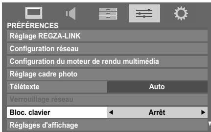 PRÉFÉRENCES Réglage REGZA-LINK Configuration réseau Configuration du moteur de rendu multimédia Réglage cadre photo Télétexte Auto Verrouillage réseau Bloc. clavier Arrêt Réglages d'affichage
