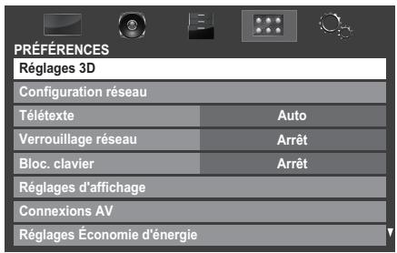 PRÉFÉRENCES Réglages 3D Configuration réseau Télétexte Auto Verrouillage réseau Arrêt Bloc. clavier Arrêt Réglages d'affichage Connexions AV Réglages Économie d'énergie