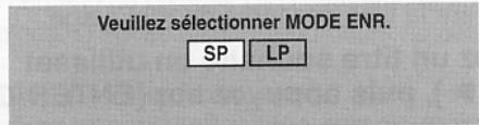 Veuillez sélectionner MODE ENR. SP LP