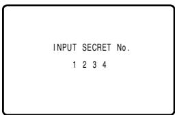 INPUT SECRET No. 1 2 3 4