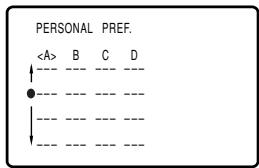 PERSONAL PREF. B C D ↑---- ---- ---- ●---- ---- ---- ↓---- ---- ---- ↓---- ---- ----