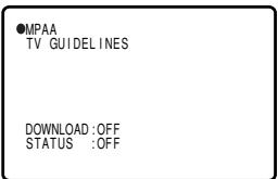 ●MPAA TV GUIDELINES DOWNLOAD :OFF STATUS :OFF