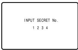 INPUT SECRET No. 1 2 3 4