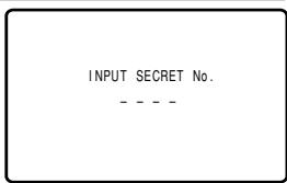 INPUT SECRET No. - - - -