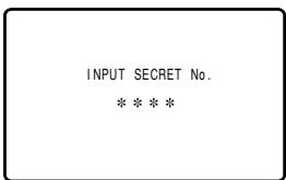 INPUT SECRET No. * * * *