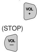 (STOP) VOL +