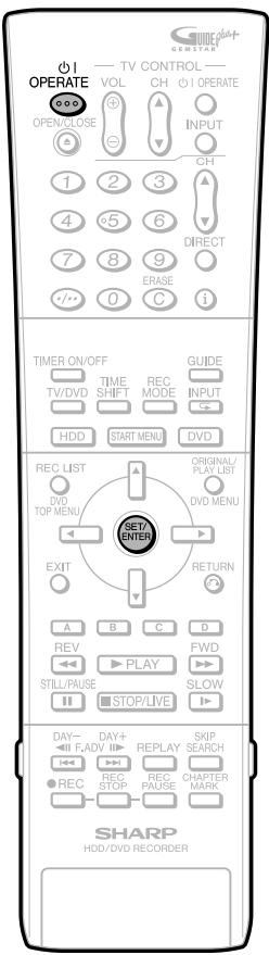 OPERATE OPEN/CLOSE TV CONTROL VOL CH I OPERATE INPUT CH DIRECT ERASE i TIMER ON/OFF TIME SHIFT REC MODE GUIDE INPUT HDD START MENU DVD REC LIST DVHD TOP MENU ORIGINAL/PLAY LIST DVD MENU EXIT RETURN A B C D REV PLAY FWD STILL/PAUSE STOP/LIVE SLOW DAY- F.ADV REPLAY SKIP SEARCH REC STOP REC PAUSE CHAPTER MARK SHARP HDD/DVD RECORDER