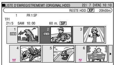 LISTE D'EMREGISTREMENT (ORIGINAL HDD) 22/7 [VEN] 10:10 RESTE HDD: XP 20h00m TF1 1 PR 1 SP 21/5 SAM 10:00 60 m. SP 1 2 3 4 5 6