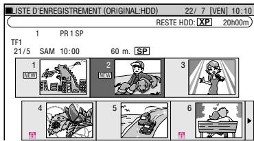 LISTE D'ENREGISTREMENT (ORIGINAL.HDD) 22/7 [VEN] 10:10 RESTE HDD: XP 20h00m TF1 1 PR1 SP 21/5 SAM 10:00 60 m. SP 1 2 3 NEW 2ND 4 5 6