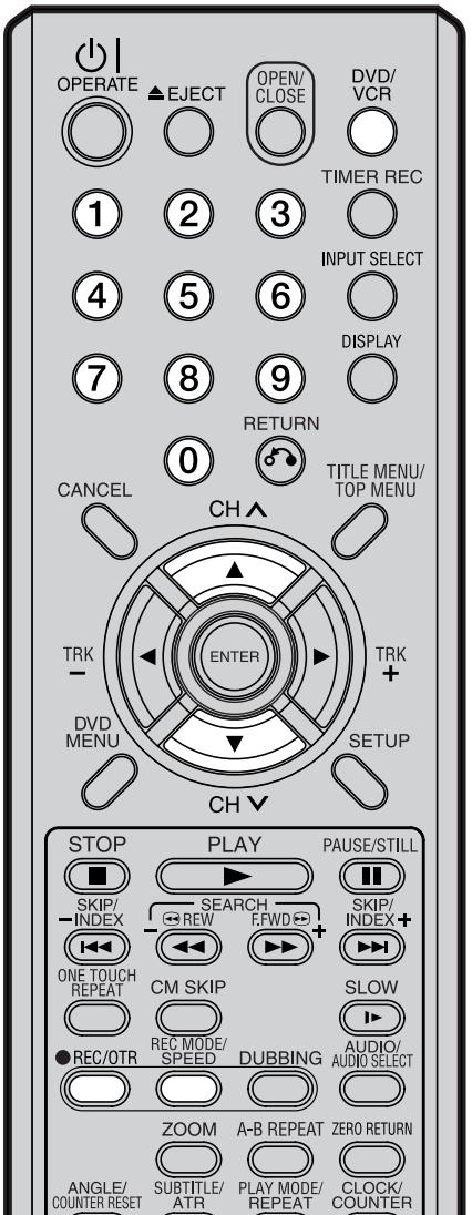 OPERATE EJECT OPEN/ CLOSE DVD/ VCR TIMER REC 1 2 3 INPUT SELECT 4 5 6 DISPLAY 7 8 9 RETURN 0 TITLE MENU/ TOP MENU CANCEL CH ^ TRK - ENTER TRK + DVD MENU SETUP CH▼ STOP PLAY PAUSE/STILL SKIP/ INDEX SEARCH SKIP/ INDEX+ -REW F.FWD+ ONE TOUCH REPEAT CM SKIP SLOW REC/OTR REC MODE/ SPEED DUBBING AUDIO/ AUDIO SELECT ZOOM A-B REPEAT ZERO RETURN ANGLE/ COUNTER RESET SUBTITLE/ ATR PLAY MODE/ REPEAT CLOCK/ COUNTER