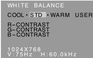 WHITE BALANCE COOL • STD • WARM USER R-CONTRAST G-CONTRAST B-CONTRAST 1024X768 V:75Hz H:60.0kHz