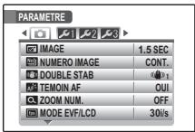 PARAMETRE 1.5 SEC NUMERO IMAGE CONT. DOUBLE STAB TEMOIN AF OUI ZOOM NUM. OFF MODE EVF/LCD 30i/s