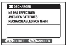 DECHARGER NE PAS EFFECTUER AVEC DES BATTERIES RECHARGEABLES NON Ni-MH OK ENTREE BACK ANNULER