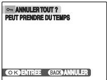 On ANNULER TOUT ? PEUT PRENDRE DU TEMPS OK ENTREE BACK ANNULER