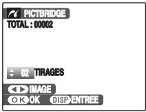 PICTBRIDGE TOTAL : 00002 02 TIRAGES IMAGE OK OK DISP ENTREE