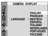 CAMERA DISPLAY LANGUAGE ENGLISH FRANÇAIS - DEUTSCH ESPAÑOL ITALIANO NEDERLANDS PORTUGUES РУСКИЙ