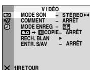 VIDEO MODE SON - STÉREO COMMENT - ARRET MODE ENREG - SP → MICROPIE- ARRÊT RECH. BLAN ENTR. S/AV - ARRÊT × URETOUR