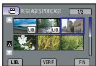 REGLAGES PODCAST 1/3 LIB. LIB. A LIB. VERIF. FIN