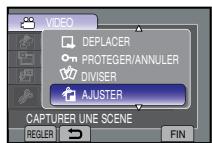 VIDEO DEPLACER PROTEGER/ANNULER DIVISER AJUSTER CAPTURER UNE SCENE REGLER FIN