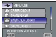MENU USB CREER DISQUE TRANSFERER SINS R. SUR LIBRARY SAUVEGARDER INScription VDO AISEE REGLER FIN