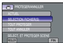 PROTEGER/ANNULER ACTUEL SELECTION FICHIER(S) TOUT PROTEGER TOUT ANNULER SELECT. ET PROTEGER SCENE REGLER FIN