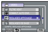 VIDEO FILTRE VENT COMMUT. AUTO ENR. REGLAGES AFFICHAGE REGLAGES DE BASE CONFIG. REGLAGE AFFICHAGE REGLER FIN